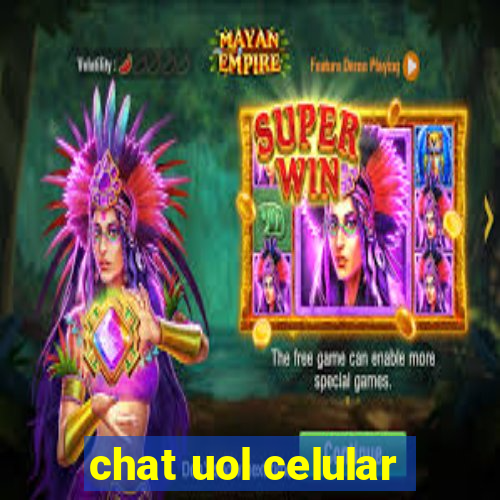 chat uol celular